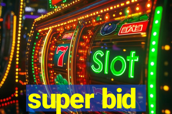 super bid